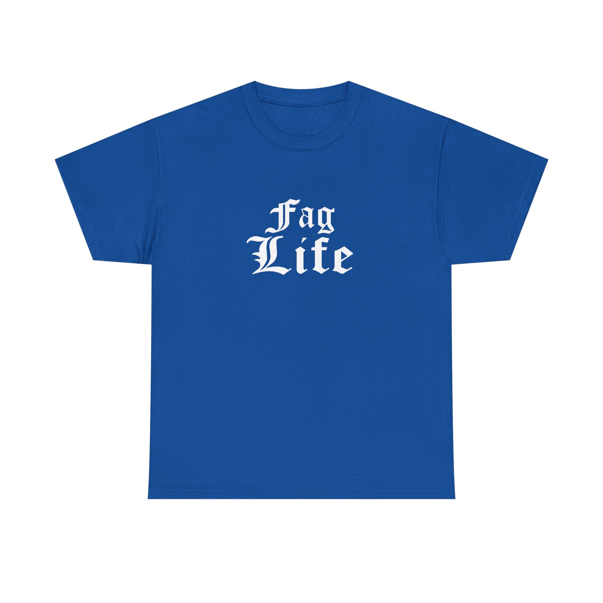 Fag Life T-Shirt