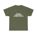 The Only Bundeswehr We Need T‑Shirt