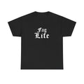 Fag Life T-Shirt