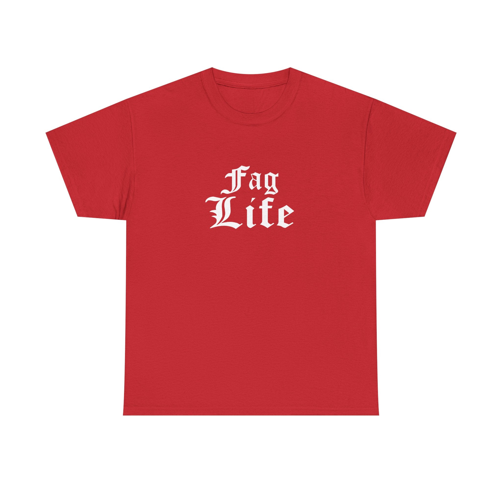 Fag Life T-Shirt