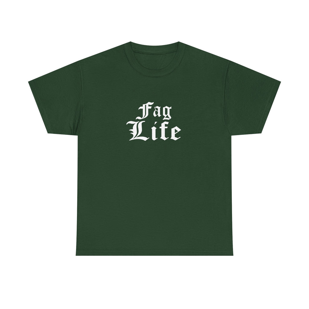 Fag Life T-Shirt