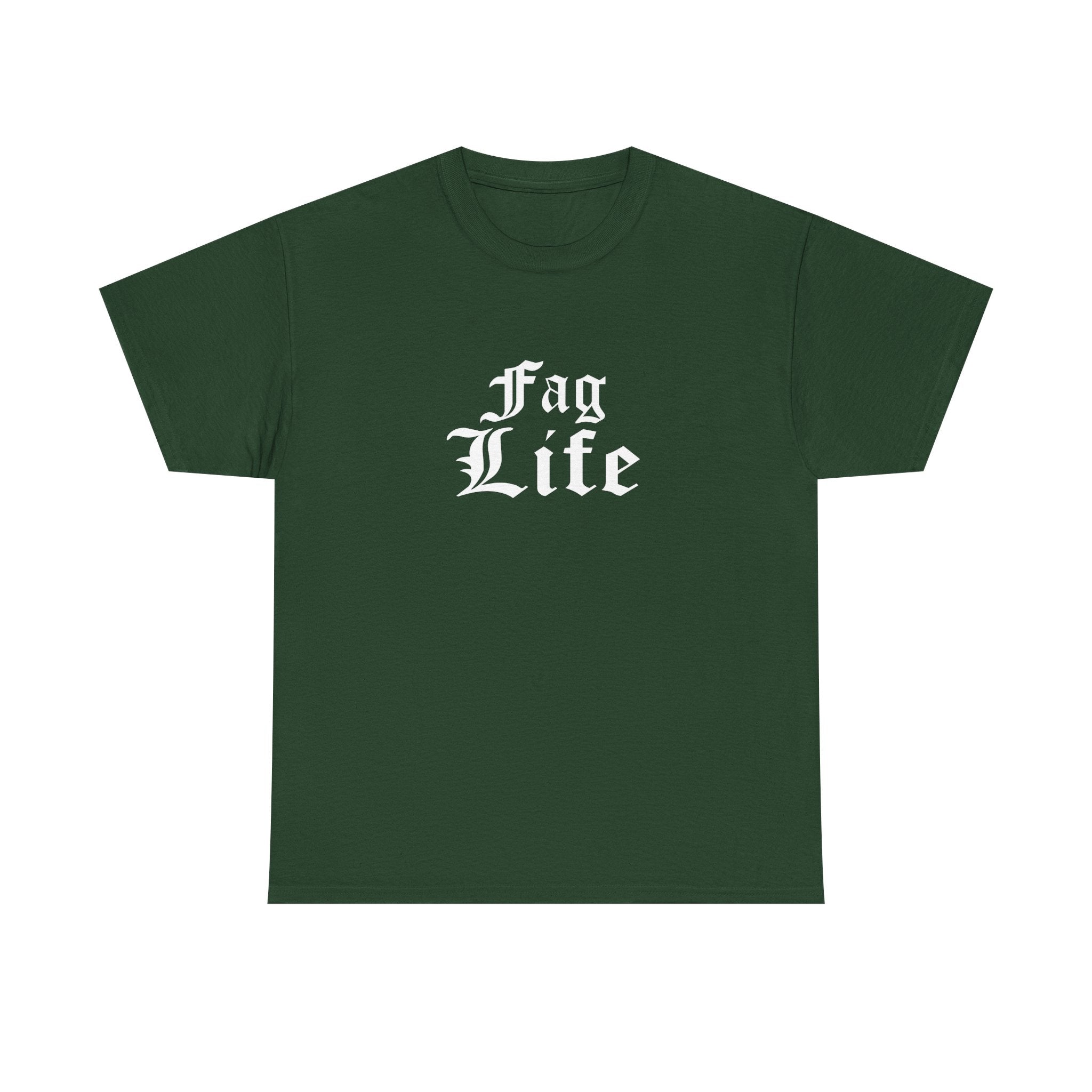 Fag Life T-Shirt