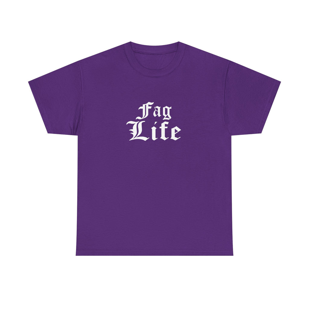Fag Life T-Shirt