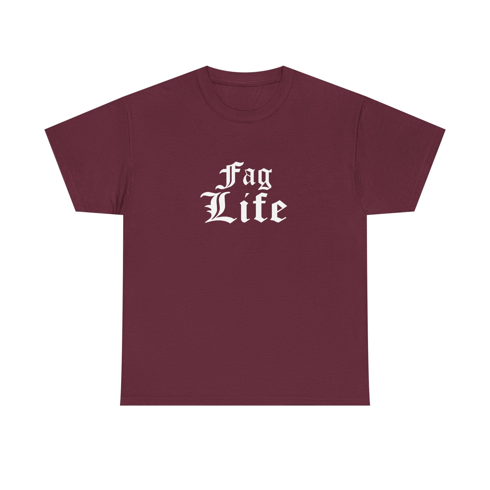 Fag Life T-Shirt