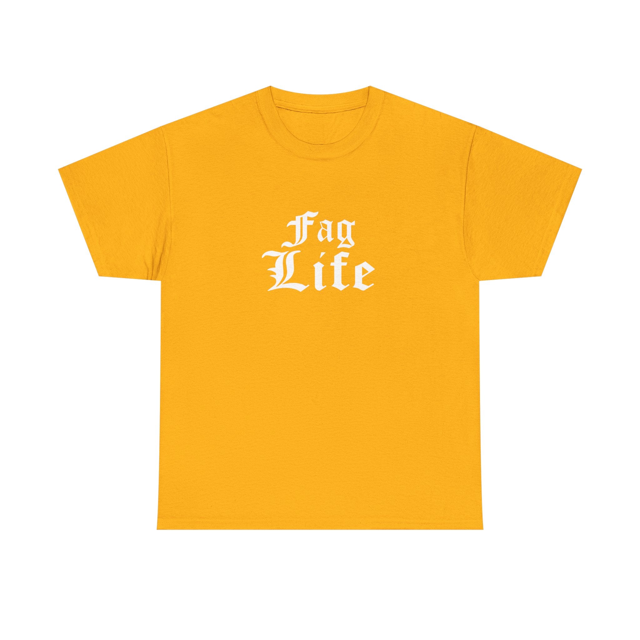 Fag Life T-Shirt