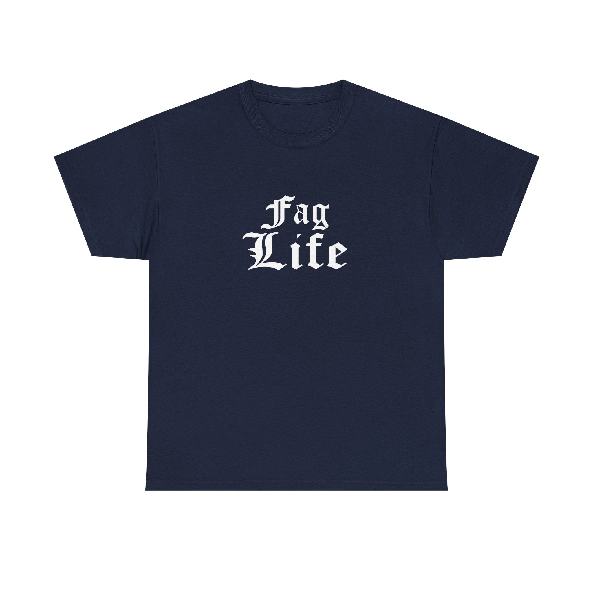 Fag Life T-Shirt