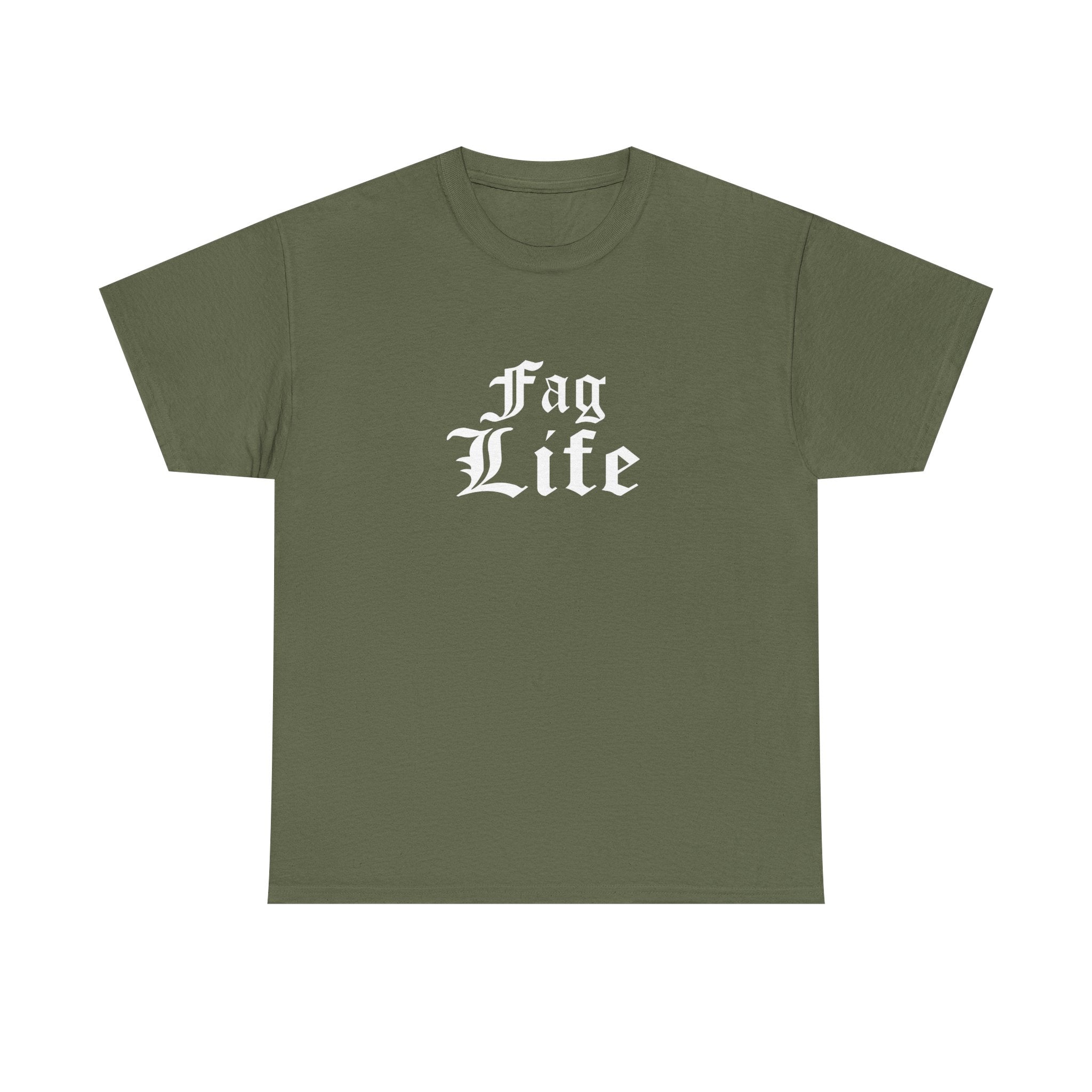 Fag Life T-Shirt
